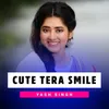 About Cute Tera Smile Song